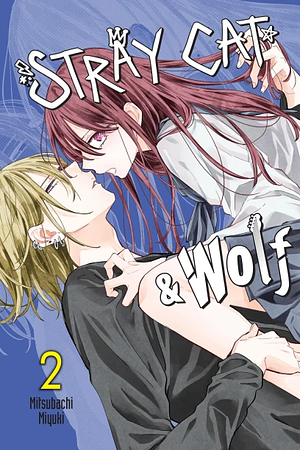 Stray Cat & Wolf, Vol. 2 by Mitsubachi Miyuki