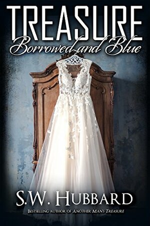 Treasure Borrowed and Blue by S.W. Hubbard