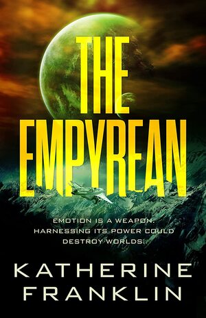 The Empyrean by Katherine Franklin