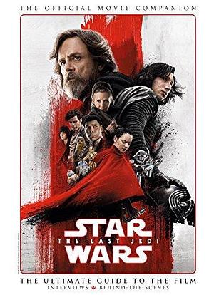 Star Wars: The Last Jedi The Official Movie Companion by Titan Comics, Titan Comics