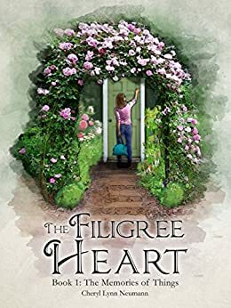 The Filigree Heart by Cheryl Lynn Neumann