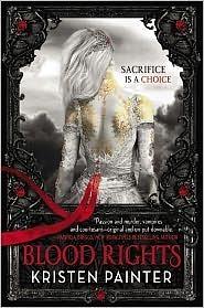 Blood Rights: House of Comarré: Book 1 by Kristen Painter