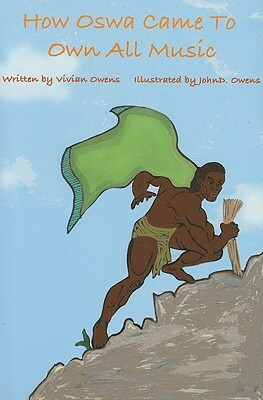 How Oswa Came to Own All Music by Vivian Owens