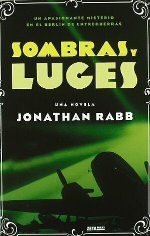 Sombras y Luces by Jonathan Rabb