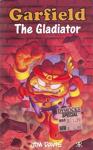 Garfield: The Gladiator by Jim Davis