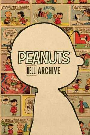 Peanuts Dell Archive by Tony Pocrnick, Derrick Bang, Dale Hale, Jim Sasseville, Charles M. Schulz