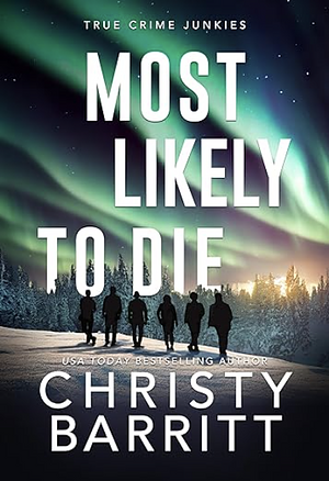 Most Likely to Die by Christy Barritt