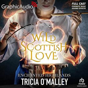 Wild Scottish Love  by Tricia O'Malley