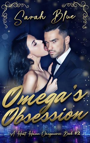 Omega's Obsession by Sarah Blue
