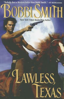 Lawless, Texas by Bobbi Smith