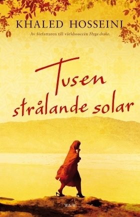 Tusen Strålande Solar by Khaled Hosseini
