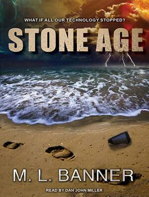 Stone Age by M. L. Banner