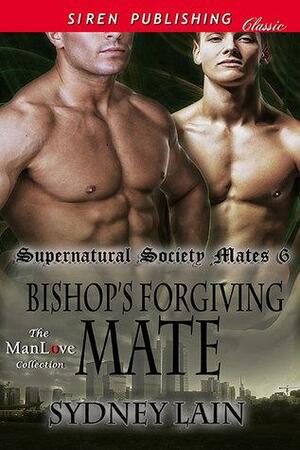 Bishop's Forgiving Mate by Sydney Lain