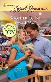 Mother to Be by Tanya Michaels