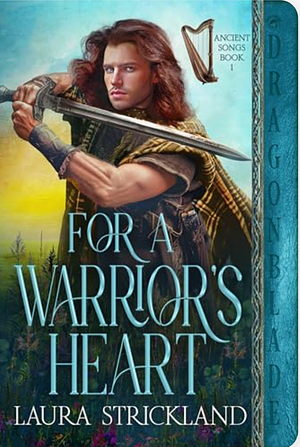 For a Warrior’s Heart by Laura Strickland