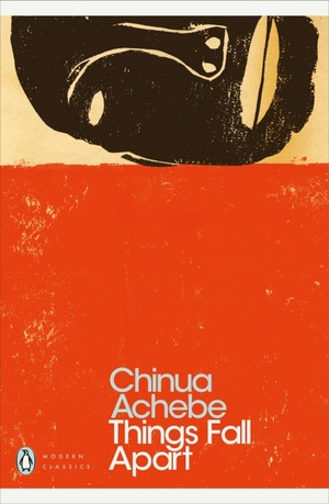 Things Fall Apart by Chinua Achebe