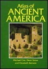 Atlas of Ancient America by Michael D. Coe, Elizabeth P. Benson