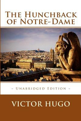 The Hunchback of Notre-Dame by Victor Hugo