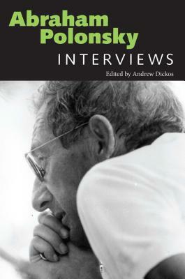 Abraham Polonsky: Interviews by 