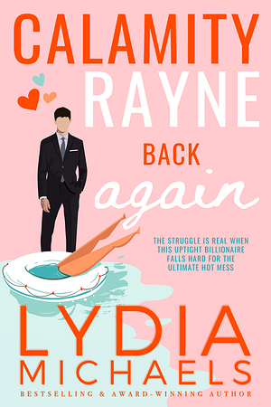 Calamity Rayne: Back Again by Lydia Michaels