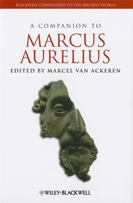 A Companion to Marcus Aurelius by 