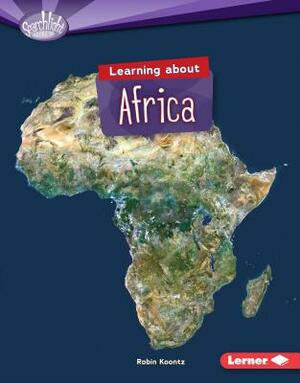 Learning about Africa by Robin Michal Koontz