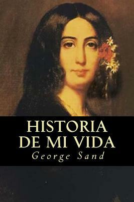 Historia de mi vida by George Sand