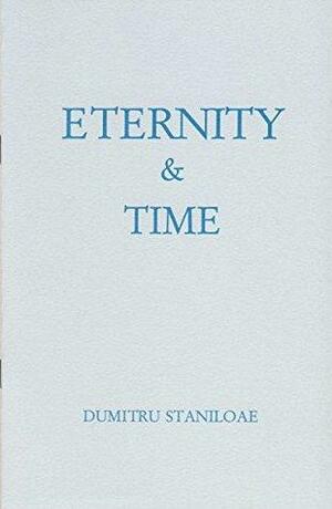 Eternity and Time by Dumitru Stăniloae