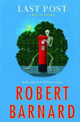 Last Post: A Novel of Suspense by Robert Barnard