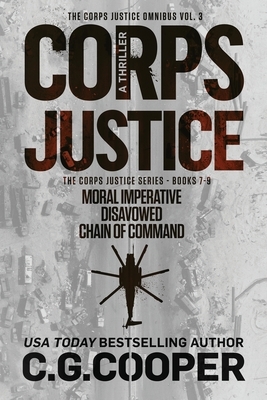 The Corps Justice Series: Books 7-9 by C.G. Cooper