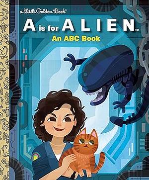 A Is for Alien: An ABC Book by Charles Gould