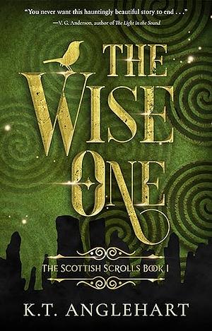 The Wise One by Kt Anglehart