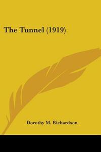 The Tunnel (1919) by Dorothy M. Richardson