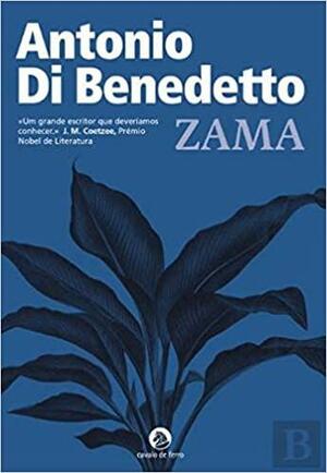 Zama by Antonio di Benedetto