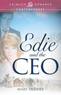 Edie and the CEO by Mary Hughes
