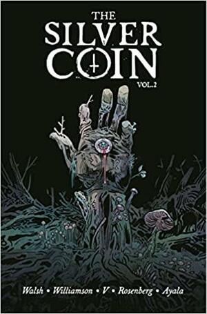 The Silver Coin, Vol. 2 by Matthew Rosenberg, Joshua Williamson, Ram V., Vita Ayala