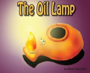 The Oil Lamp by Dawn Renee Stephens