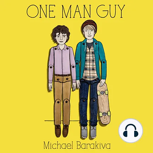 One Man Guy by Michael Barakiva