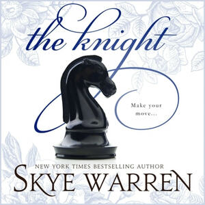 The Knight by Skye Warren