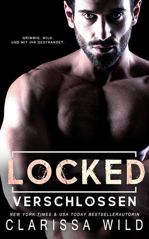 Locked: Verschlossen by Clarissa Wild