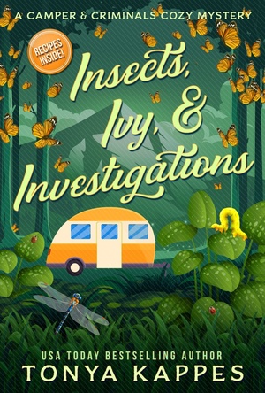 Insects, Ivy, & Investigations by Tonya Kappes