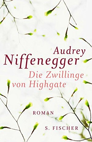 Die Zwillinge von Highgate by Audrey Niffenegger