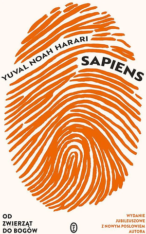 Sapiens. Od zwierząt do bogów by Yuval Noah Harari