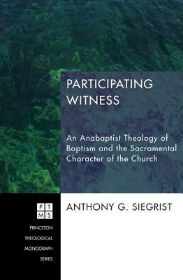 Participating Witness by Anthony G. Siegrist