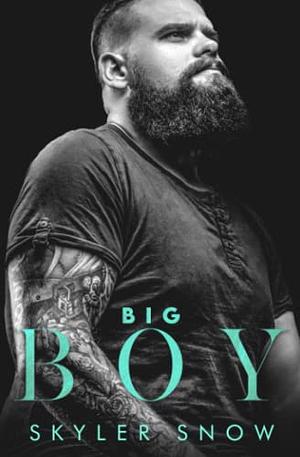 Big Boy by Skyler Snow