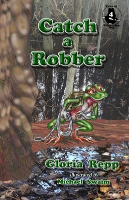 Catch a Robber by Gloria Repp