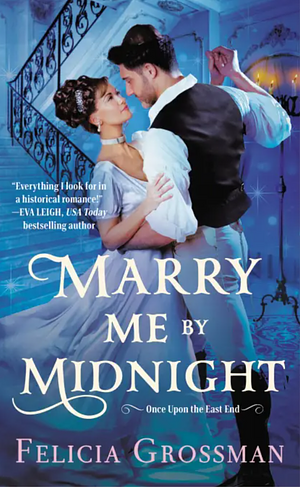 Marry Me by Midnight by Felicia Grossman