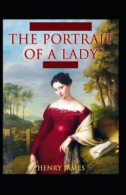 The Portrait of a Lady Illustrated by Henry James