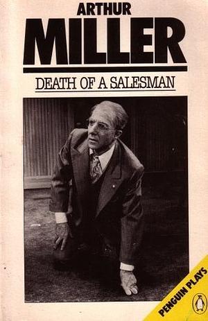 Death of a Salesman by Arthur Miller