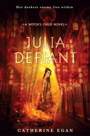 Julia Defiant by Catherine Egan